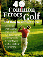 40 Common Errors in Golf and How to Correct Them