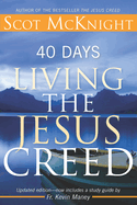 40 Days Living the Jesus Creed: Updated Edition