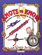 40 Knots to Know: Hitches, Loops, Bends & Bindings