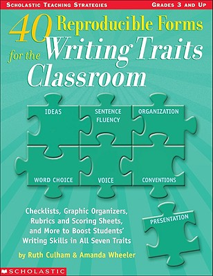 40 Reproducible Forms for Writng - Culham, Ruth, and Wheeler, Amanda