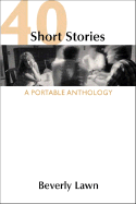 40 Short Stories: A Portable Anthology