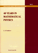 40 Years in Mathematical Physics