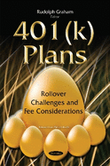 401(K) Plans: Rollover Challenges & Fee Considerations