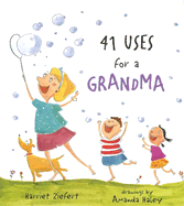41 Uses for a Grandma