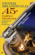 45-Caliber Manhunt