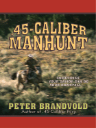 45-Caliber Manhunt