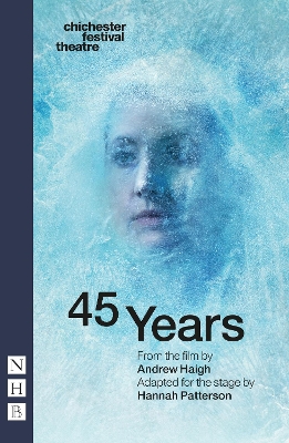 45 Years - Haigh, Andrew, and Patterson, Hannah (Adapted by)