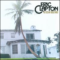 461 Ocean Boulevard: Rarities Edition - Eric Clapton