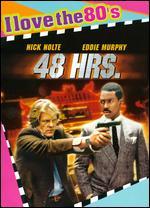 48 Hrs. [I Love the 80's Edition]