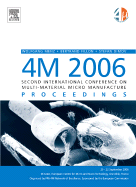 4m 2006 - Second International Conference on Multi-Material Micro Manufacture
