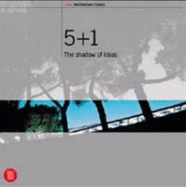 5 + 1: The Shadow of Ideas