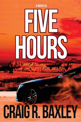 5 Hours - Baxley, Craig R