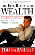 5 Rituals of Wealth - Barnhart, Tod