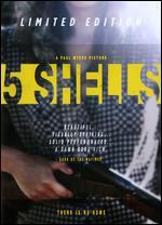 5 Shells