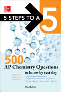 5 Steps to a 5 500 AP Chemistry Questions to Know by Test Day