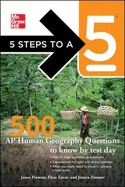 5 Steps to a 5: 500 AP Human Geography Questions to Know by Test Day