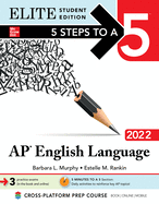 5 Steps to a 5: AP English Language 2022 Elite Student Edition