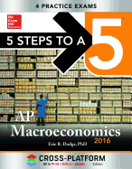 5 Steps to a 5 AP Macroeconomics 2016, Cross-Platform Edition