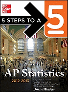 5 Steps to a 5 AP Statistics, 2012-2013 Edition
