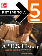 5 Steps to a 5 AP U.S. History, Second Edition