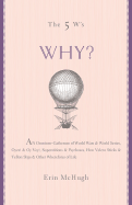 5 Ws WHY? - 
