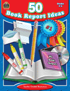 50 Book Report Ideas, Grades 3-6