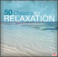 50 Classics for Relaxation - Christian Steiner (piano); Earl Wild (piano); Jose-Luis Garcia (Asensio) (violin); Keith Harvey (cello);...