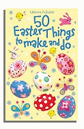 50 Easter things to make and do