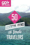 50 Essential Items for Female Travelers