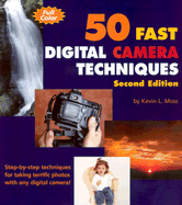 50 Fast Digital Camera Techniques