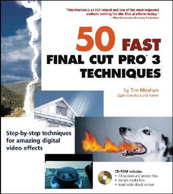 50 Fast Final Cut Pro 3 Techniques - Meehan, Tim