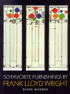 50 Favorite Furnishings by Frank Lloyd Wright