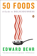 50 Foods: A Guide to Deliciousness
