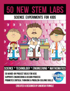 50 New Stem Labs - Science Experiments for Kids