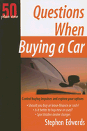 50 Plus One Questions When Buying a Car - Edwards, Stephen