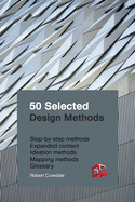 50 Selected Design Methods: To Transform Your Design
