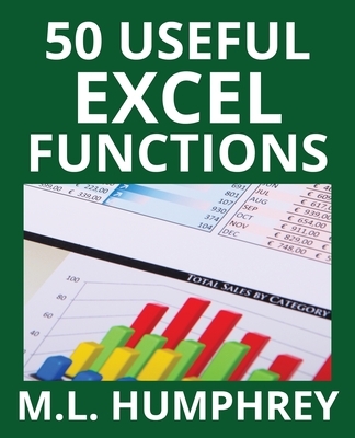 50 Useful Excel Functions - Humphrey, M L