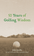 50 Years of Golfing Wisdom