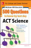 500 ACT Science Questions to Know by Test Day