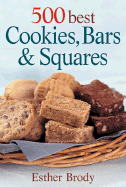 500 Best Cookies, Bars and Squares