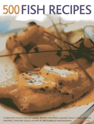 500 Fish Recipes - Hildyard, Anne