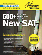 500+ Practice Questions for the New SAT: Created for the Redesigned 2016 Exam