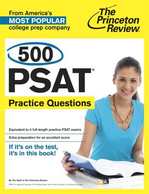 500 Psat Practice Questions - Review, Princeton