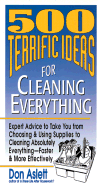 500 Terrific Ideas for Cleaning Everything
