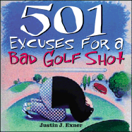 501 Excuses for a Bad Golf Shot