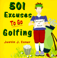 501 Excuses to Go Golfing