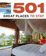501 Great Places to Stay