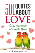 501 Quotes about Love: Funny, Inspirational and Romantic Quotes