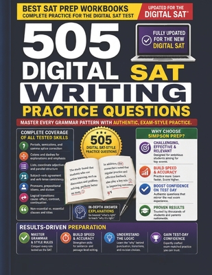 505 Digital SAT Writing Practice Questions - Prep, Simpson, and Simpson, Paul G