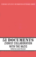51 Documents: Zionist Collaboration with the Nazis
